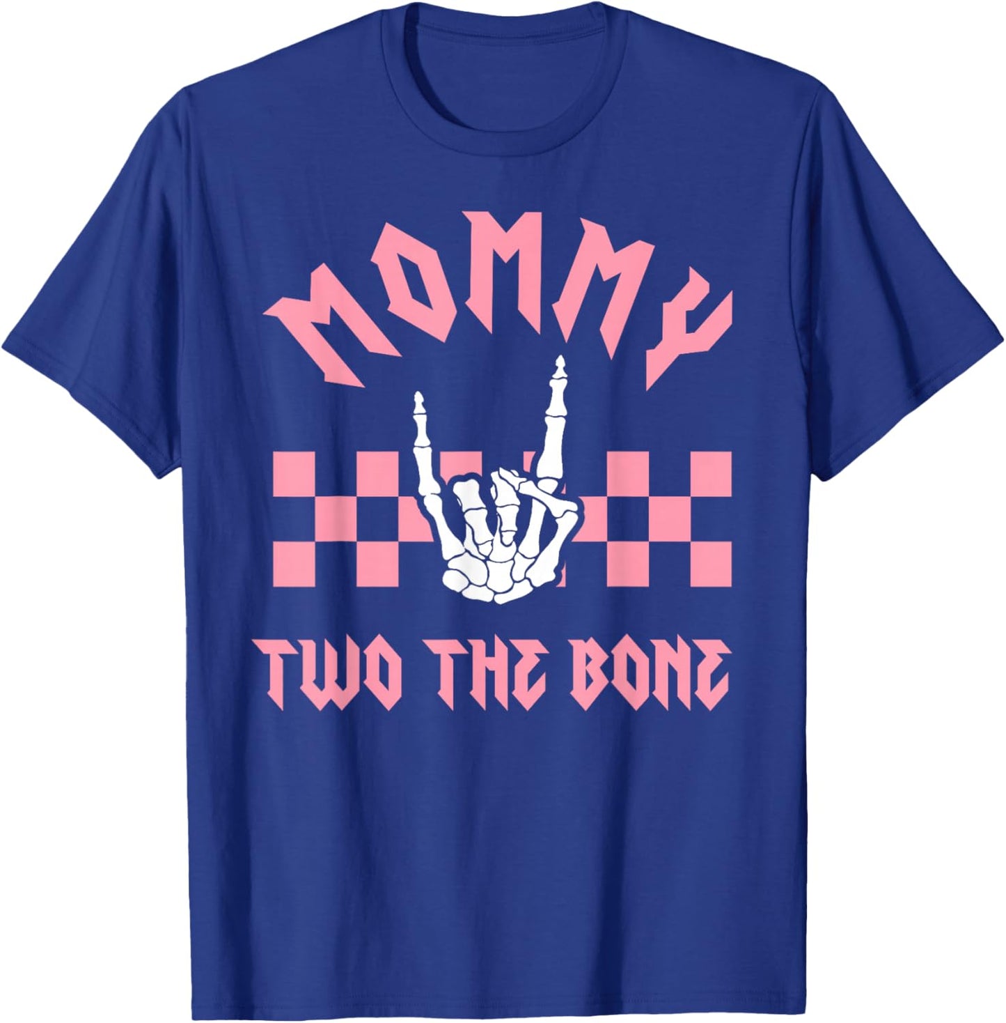 Mommy Bad Two the Bone Birthday 2 Years Old Birthday T-Shirt - T-Shirt | Royal