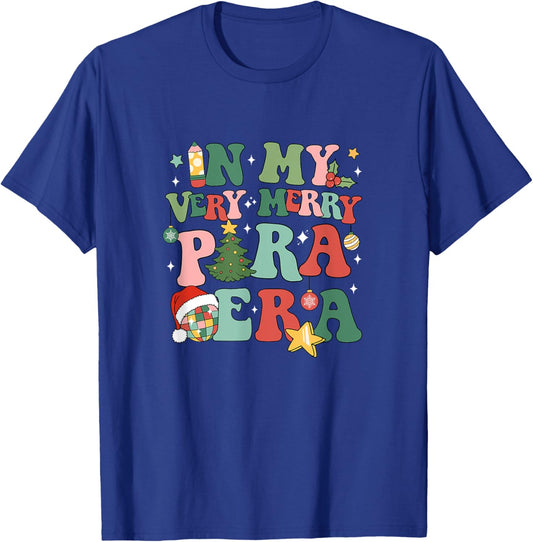 In My Very Merry Para Era Groovy Christmas Paraprofessional T-Shirt - T-Shirt | Royal
