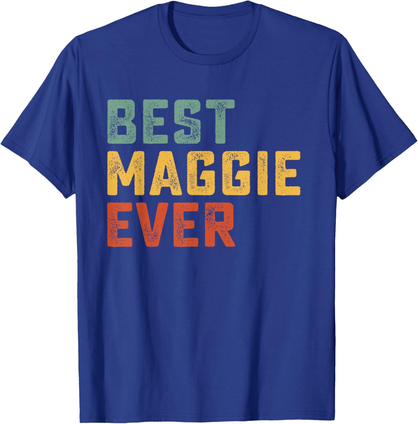 Best Maggie Ever Retro Personalized First Name Maggie T-Shirt - T-Shirt | Royal