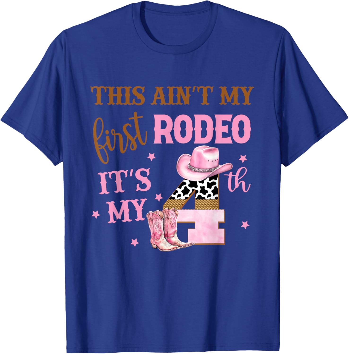 This Ain't My First Rodeo Its My 4th Birthday Outfit Girl T-Shirt - T-Shirt | Royal