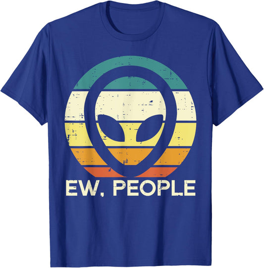 Alien Face Ew People Funny Ufo Introvert Men Women Kids Teen T-Shirt - T-Shirt | Royal