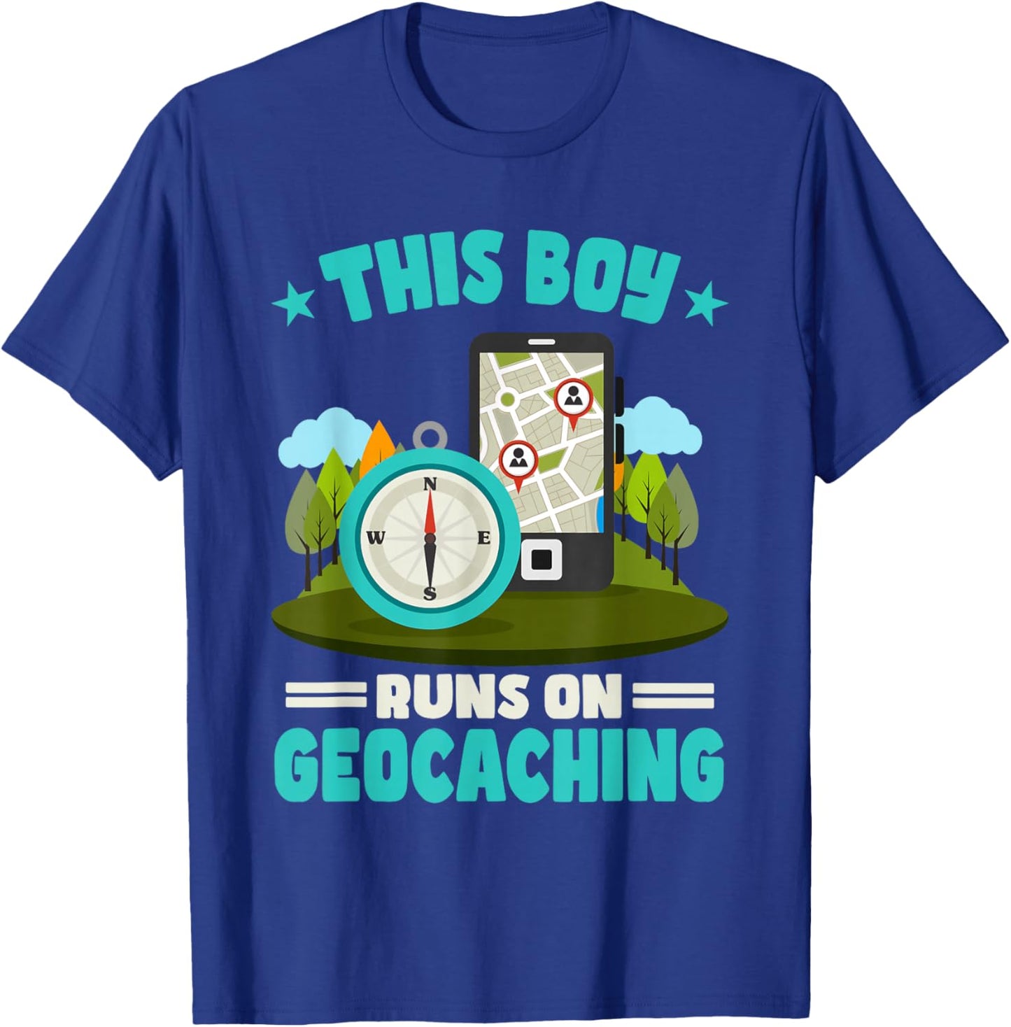 Geocache This Boy Runs On Geocaching T-Shirt - T-Shirt | Royal
