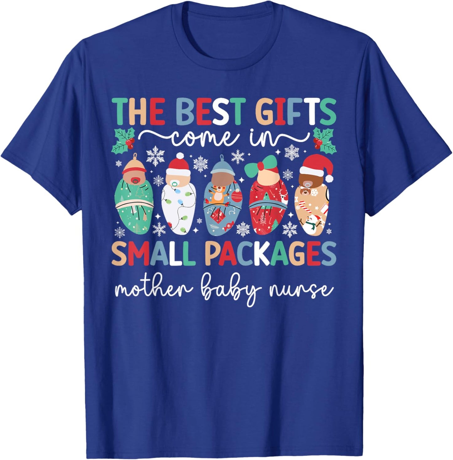 Small Packages Mother Baby Nurse Christmas Mom Baby Nurse T-Shirt - T-Shirt | Royal