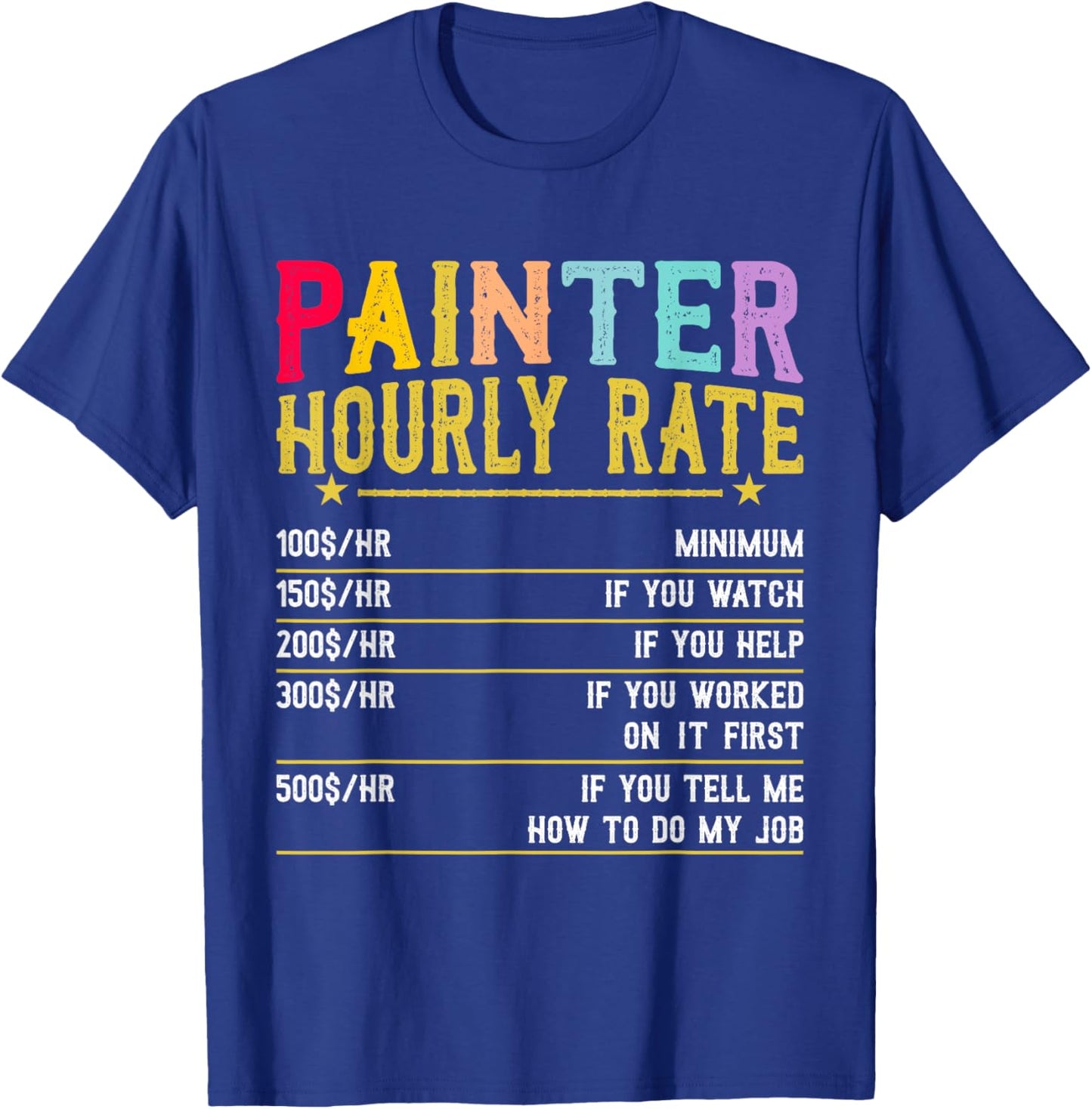 Painter Women Painting Job House Painter T-Shirt - T-Shirt | Royal
