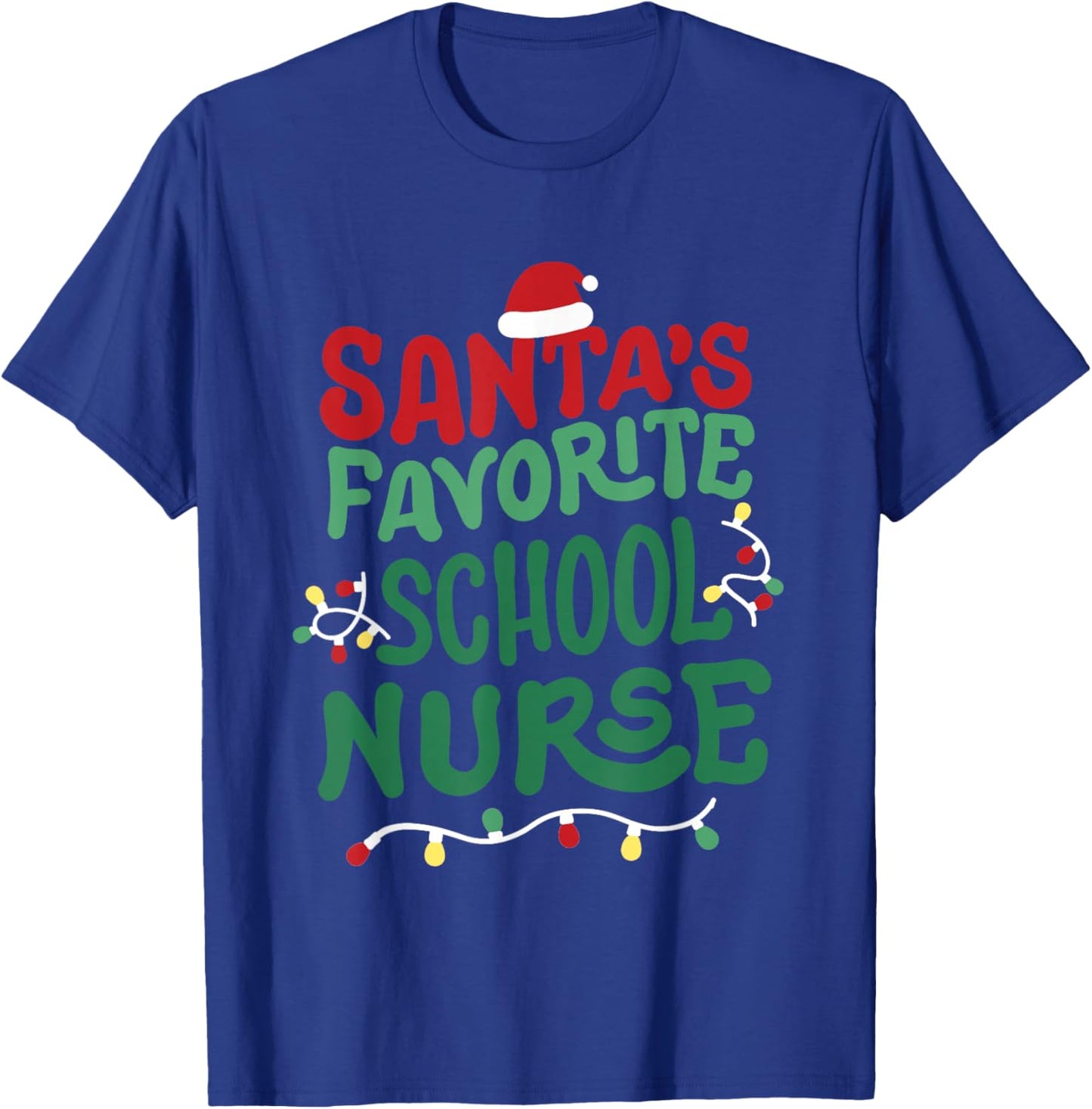 Santas Favorite School Nurse Christmas RN Nursing Men Women T-Shirt - T-Shirt | Royal