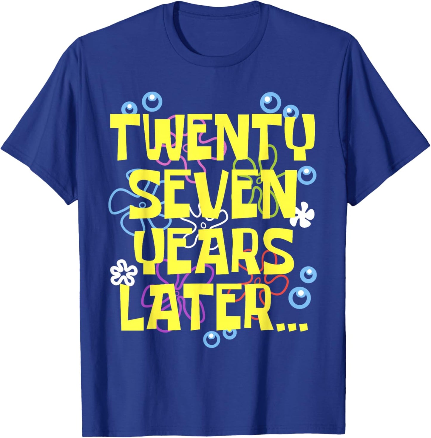 27 TWENTY SEVEN YEARS LATER 27 year Old Birthday Gifts Bday T-Shirt - T-Shirt | Royal