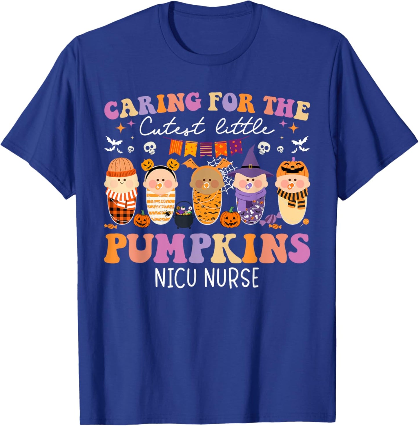 Caring For The Cutest Little Pumpkin NICU Nurse Halloween T-Shirt - T-Shirt | Royal