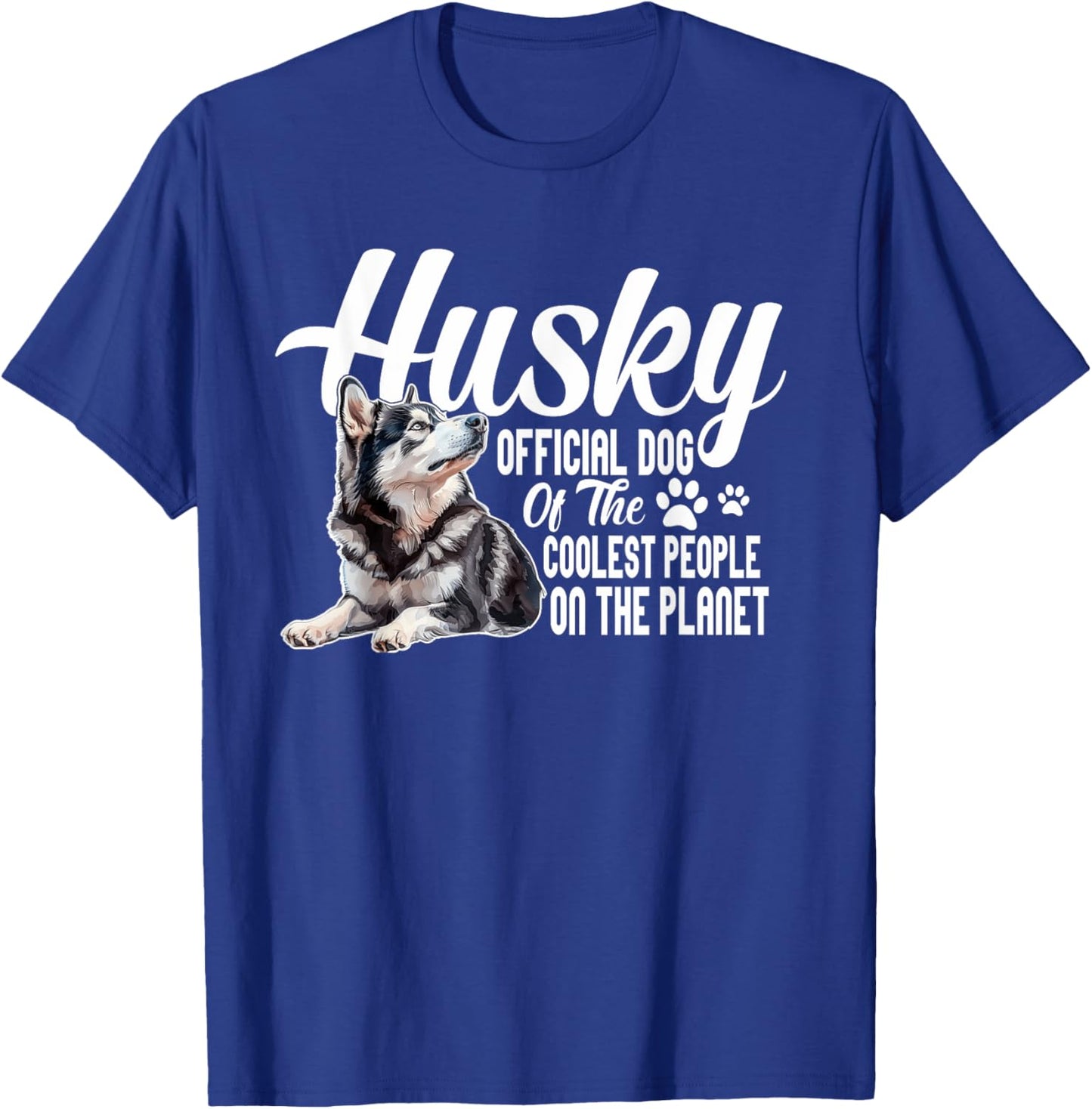 Official Dog Of The Coolest People On The Planet - Husky T-Shirt - T-Shirt | Royal