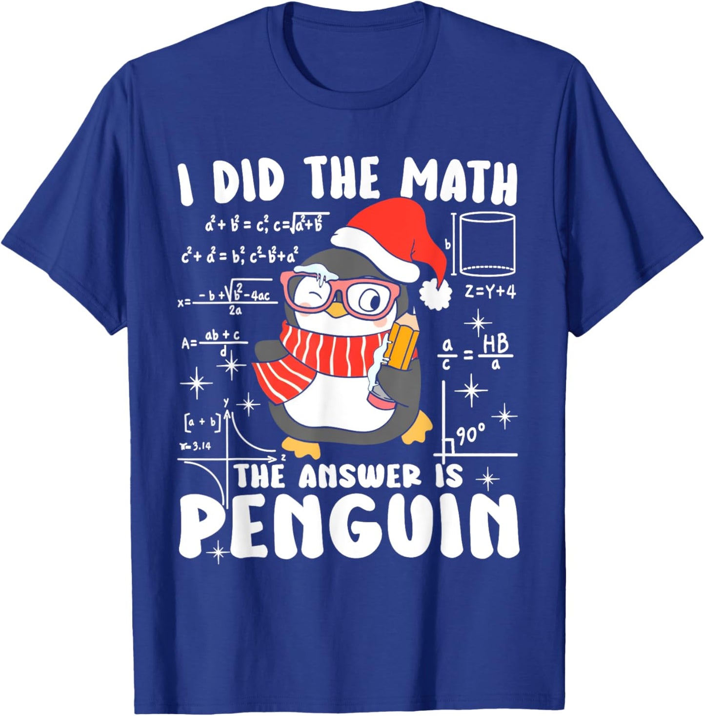 I Did The Math The Answer Is Penguin Christmas Math Teacher T-Shirt - T-Shirt | Royal