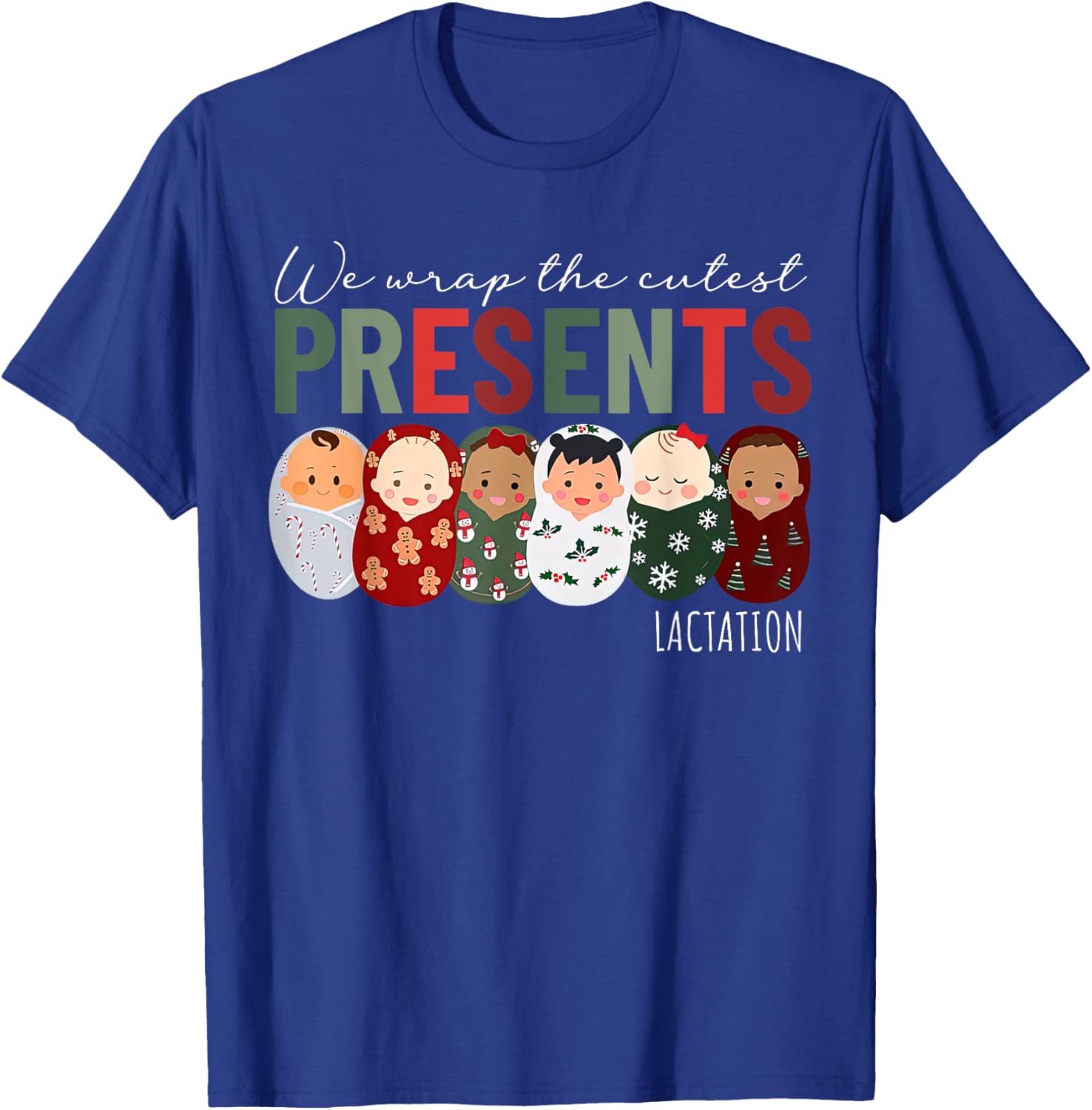 We Wrap The Cutest Presents Lactation Christmas Holiday T-Shirt - T-Shirt | Royal