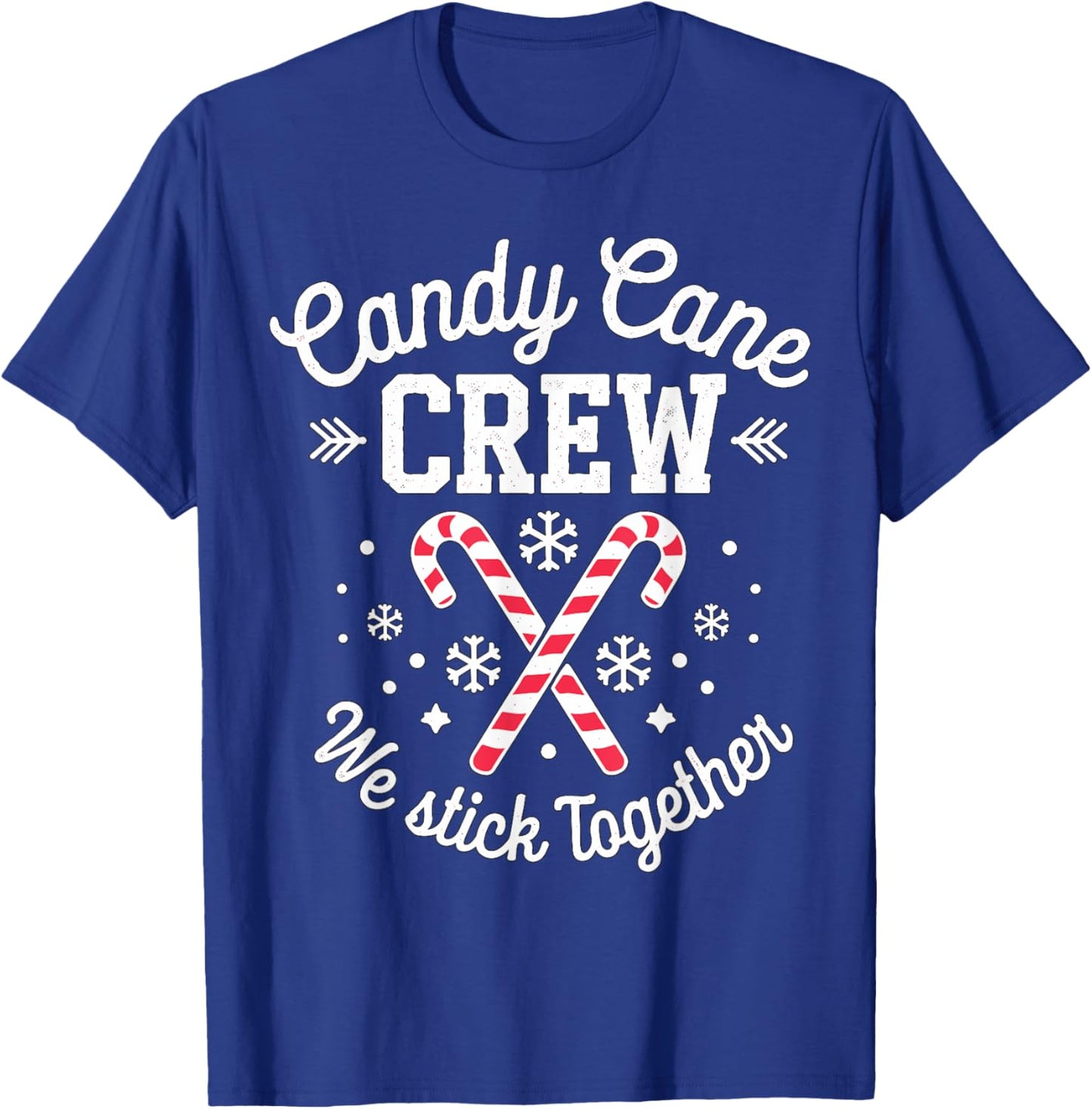 Candy Cane Crew We Stick Together Christmas Costume Xmas T-Shirt - T-Shirt | Royal