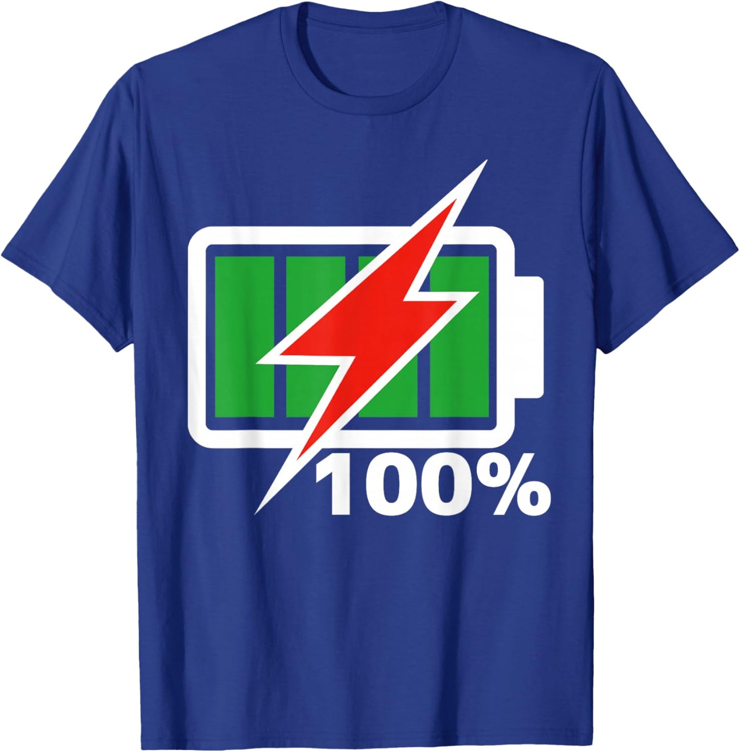 Battery 100% shirt Full Energy Battery shirt battery full T-Shirt - T-Shirt | Royal