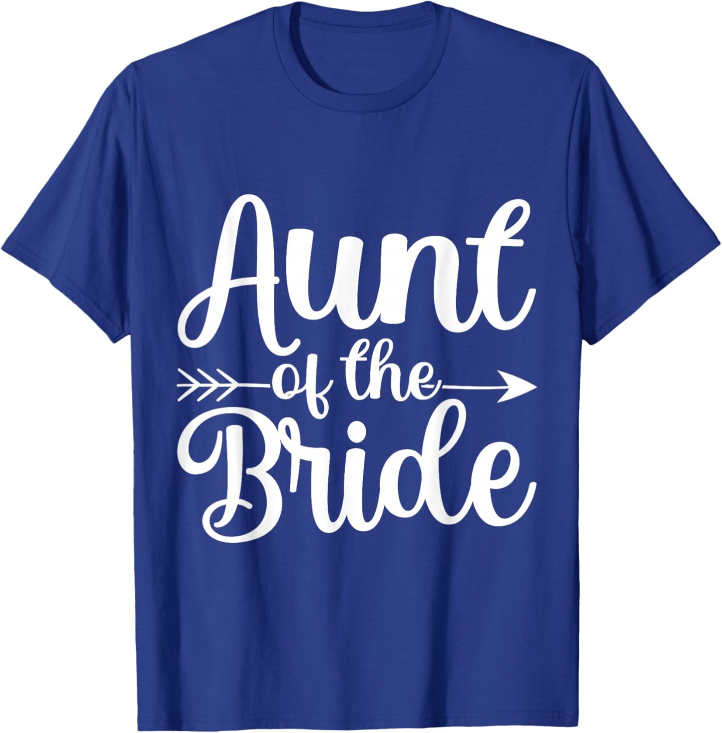 Aunt Of The Bride Wedding Celebration T-Shirt - T-Shirt | Royal