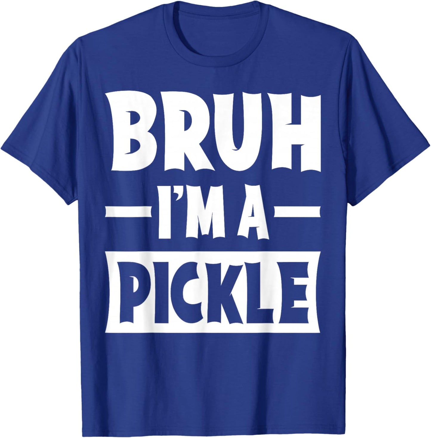 Bruh I'm A Pickle Funny Lazy Halloween Costume Party T-Shirt - T-Shirt | Royal