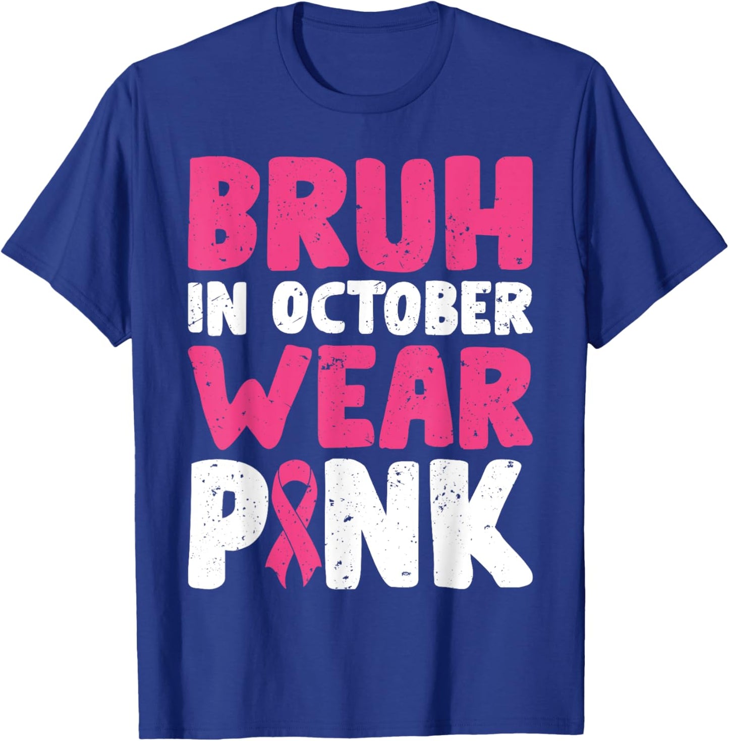 Breast Cancer Shirts for Kids Boys Bruh In October Wear Pink T-Shirt - T-Shirt | Royal