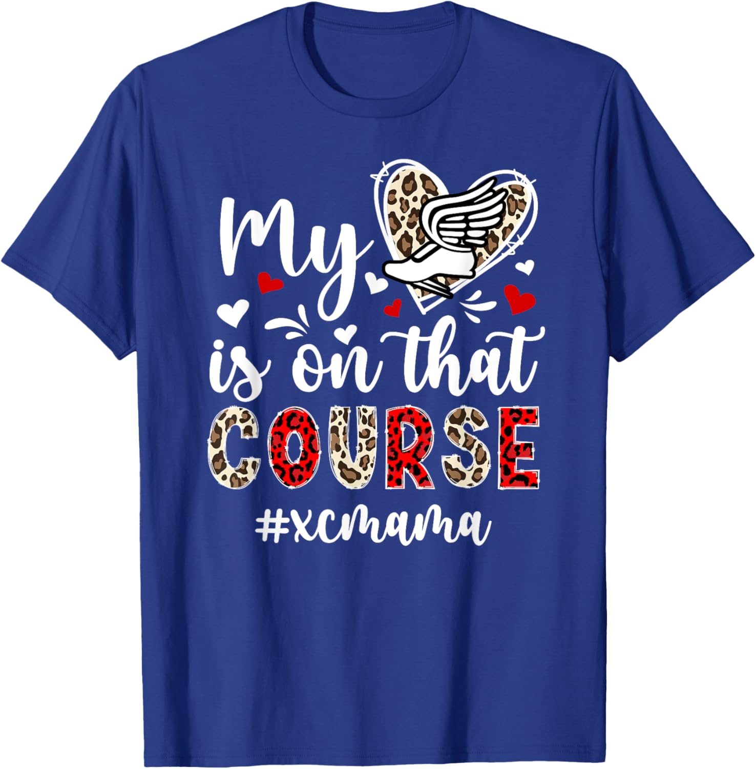 Proud XC Mama Cross Country Mom Of A Cross Country Runner T-Shirt - T-Shirt | Royal