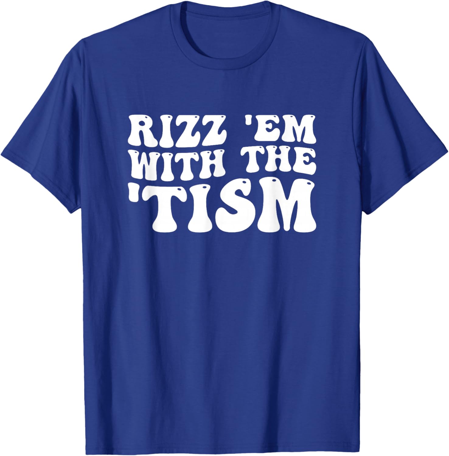 Rizz Em With The Tism Special Education Autism Awareness T-Shirt - T-Shirt | Royal