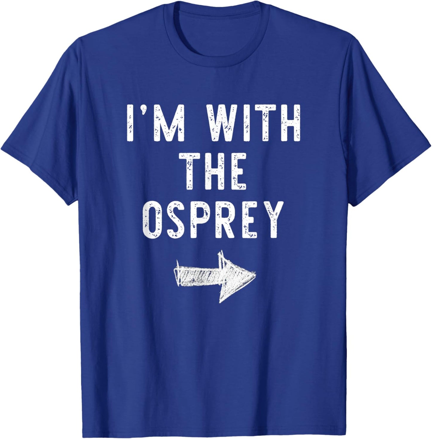I'm With The Osprey Costume Halloween Matching Couple T-Shirt - T-Shirt | Royal