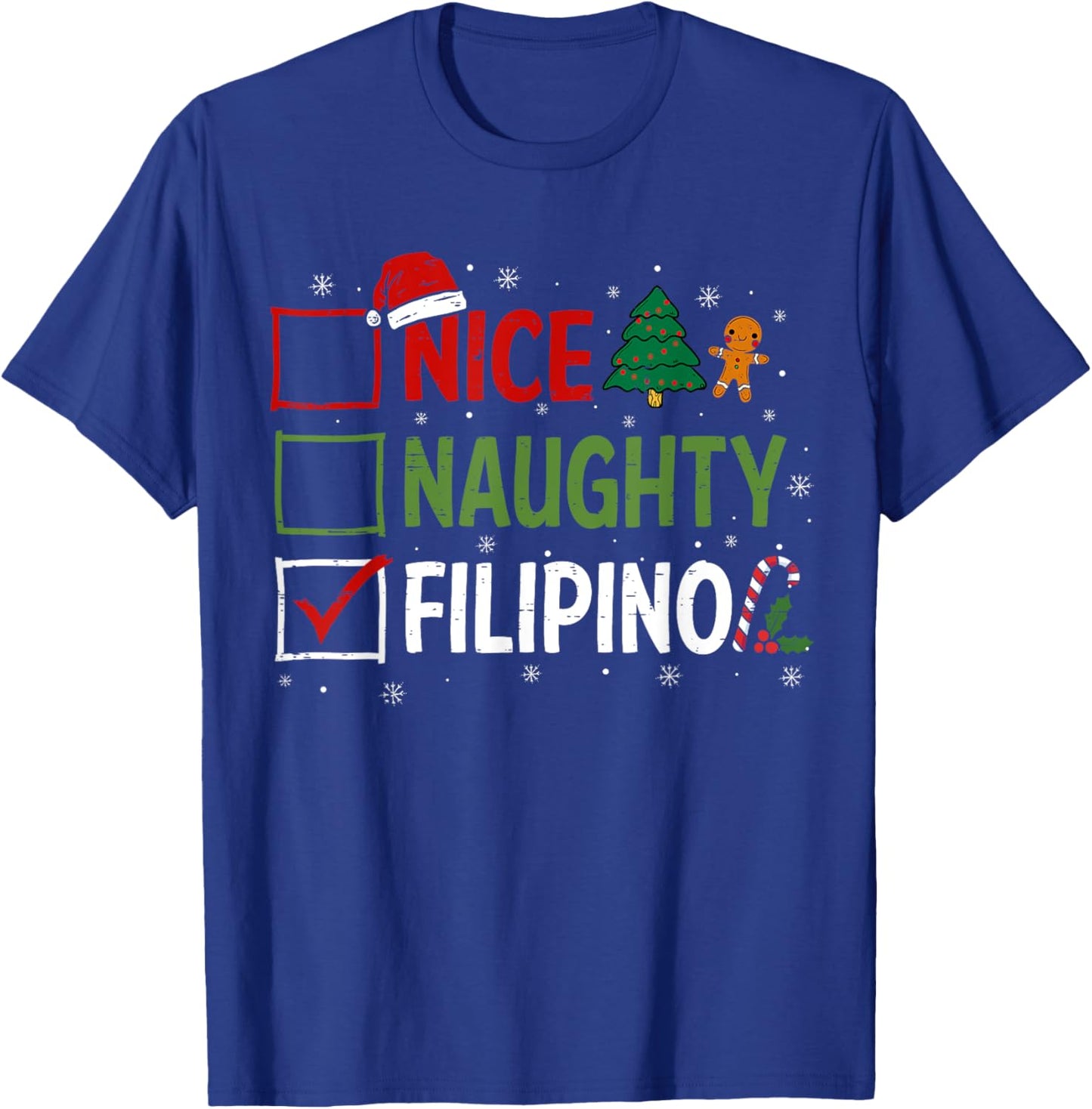 Naughty Nice Filipino Christmas Pajamas Santa Claus Xmas T-Shirt - T-Shirt | Royal