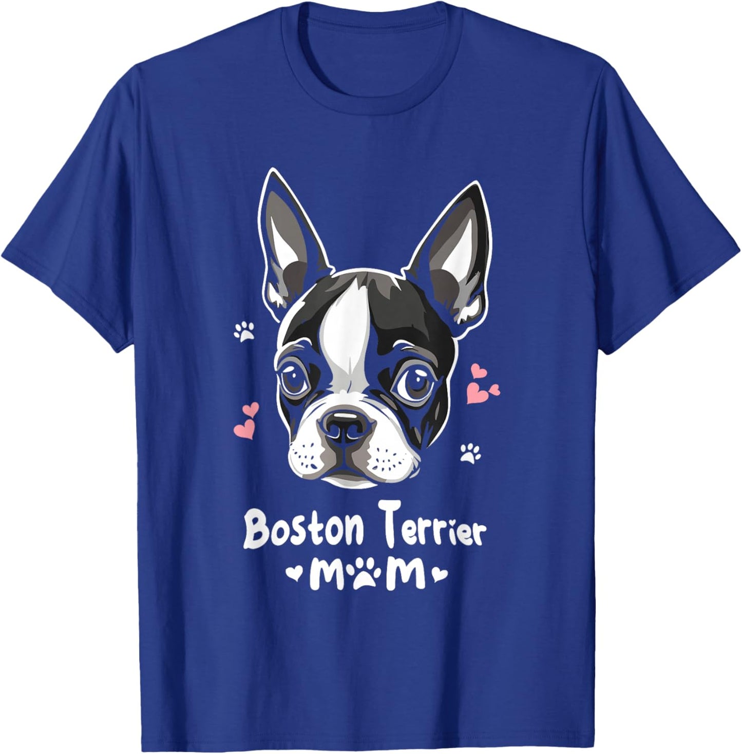 Boston Terrier Mom Boston Bull Bostie Dog T-Shirt - T-Shirt | Royal