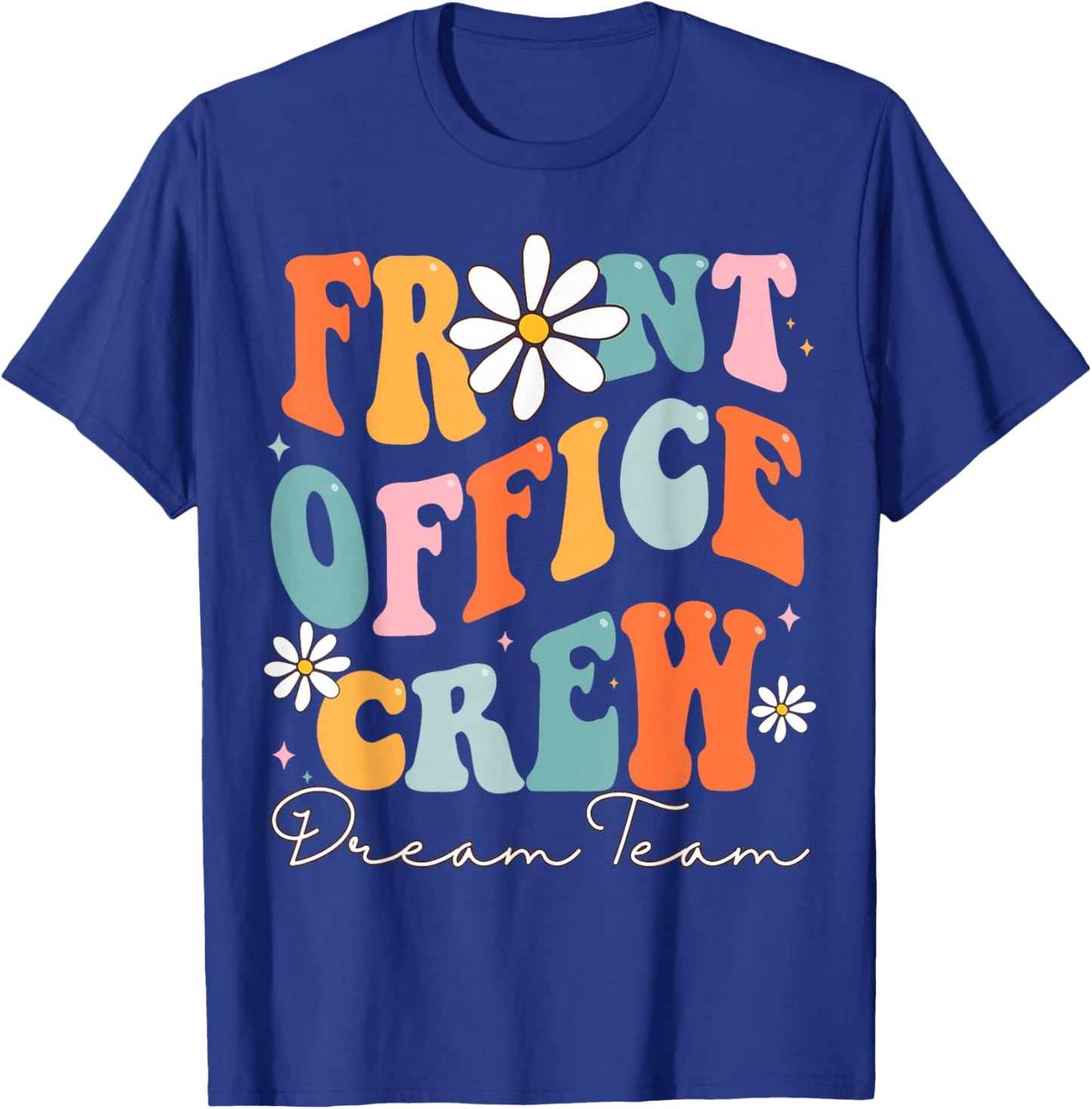 Front Office Dream Team School Secretary Cute Back To School T-Shirt - T-Shirt | Royal