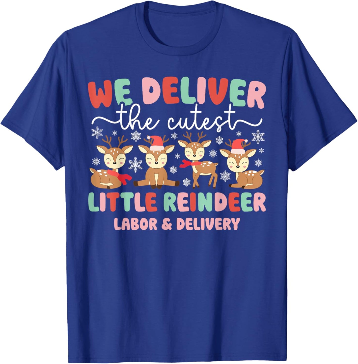 Little Reindeer L&D Nurse Christmas L&D Nursing Xmas Party T-Shirt - T-Shirt | Royal