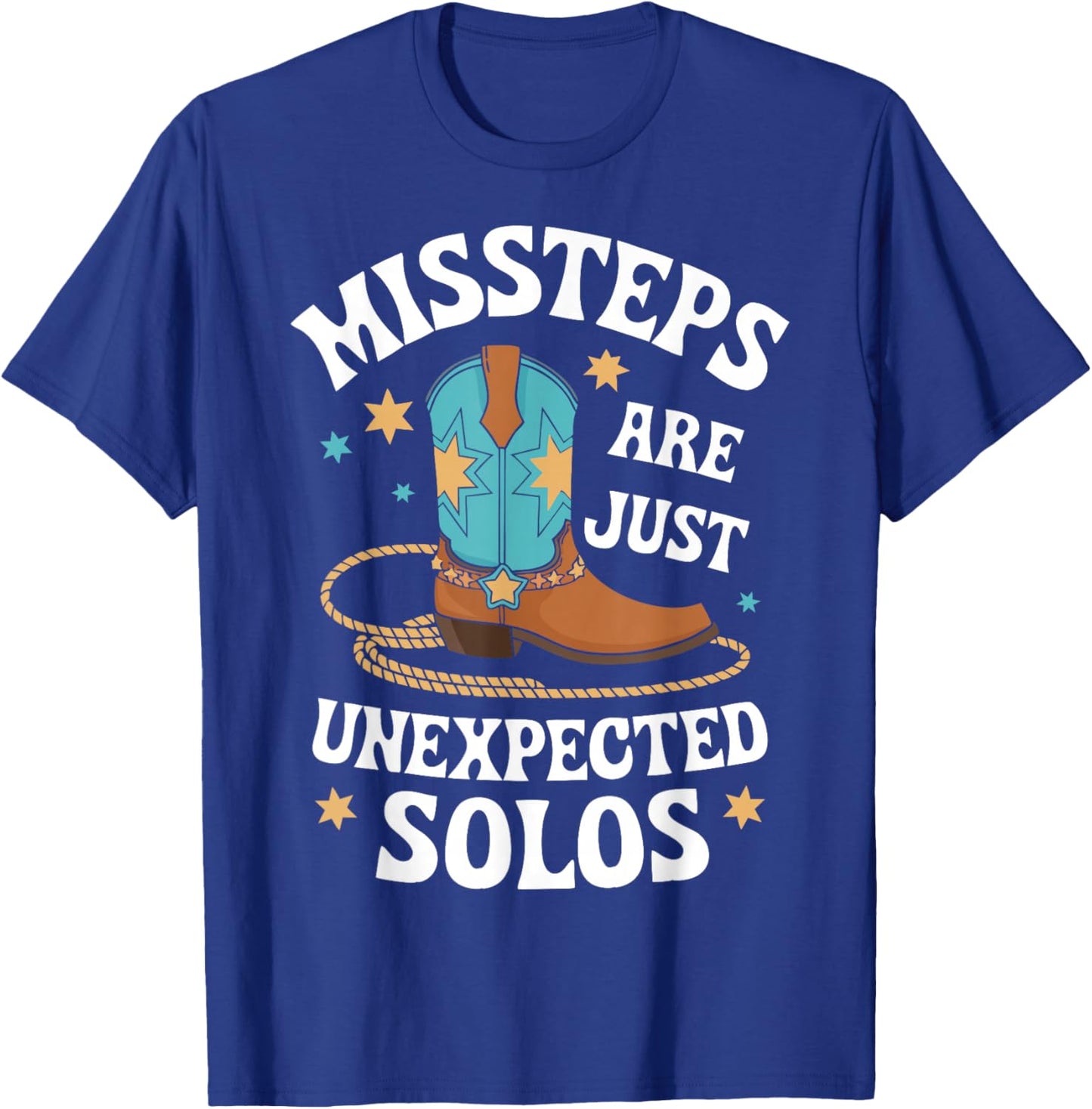 Line Dancing Missteps Are Just Unexpected Solos Line Dancer T-Shirt - T-Shirt | Royal