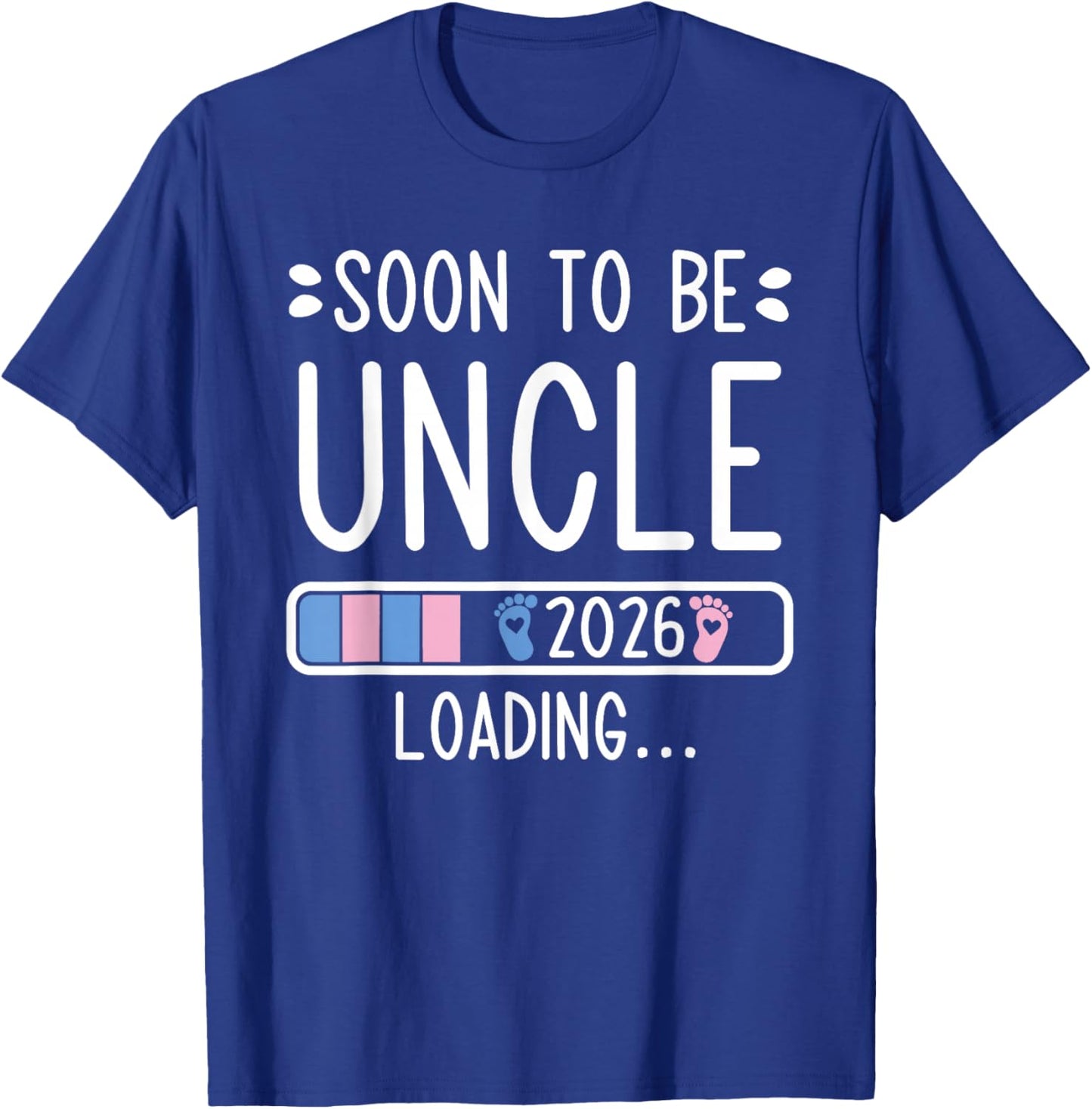 Soon to Be Uncle 2026 Loading Pregnancy Announcement 2026 T-Shirt - T-Shirt | Royal