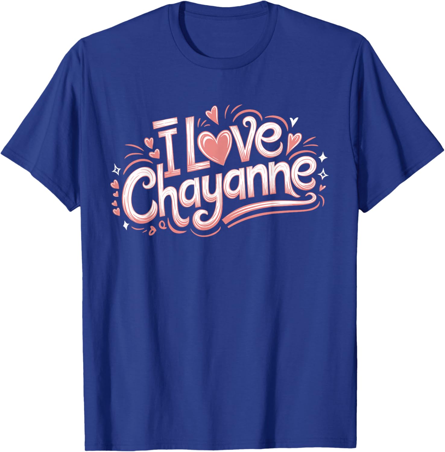 I LOVE CHAYANNE | Girlfriend Boyfriend Couples First Name T-Shirt - T-Shirt | Royal