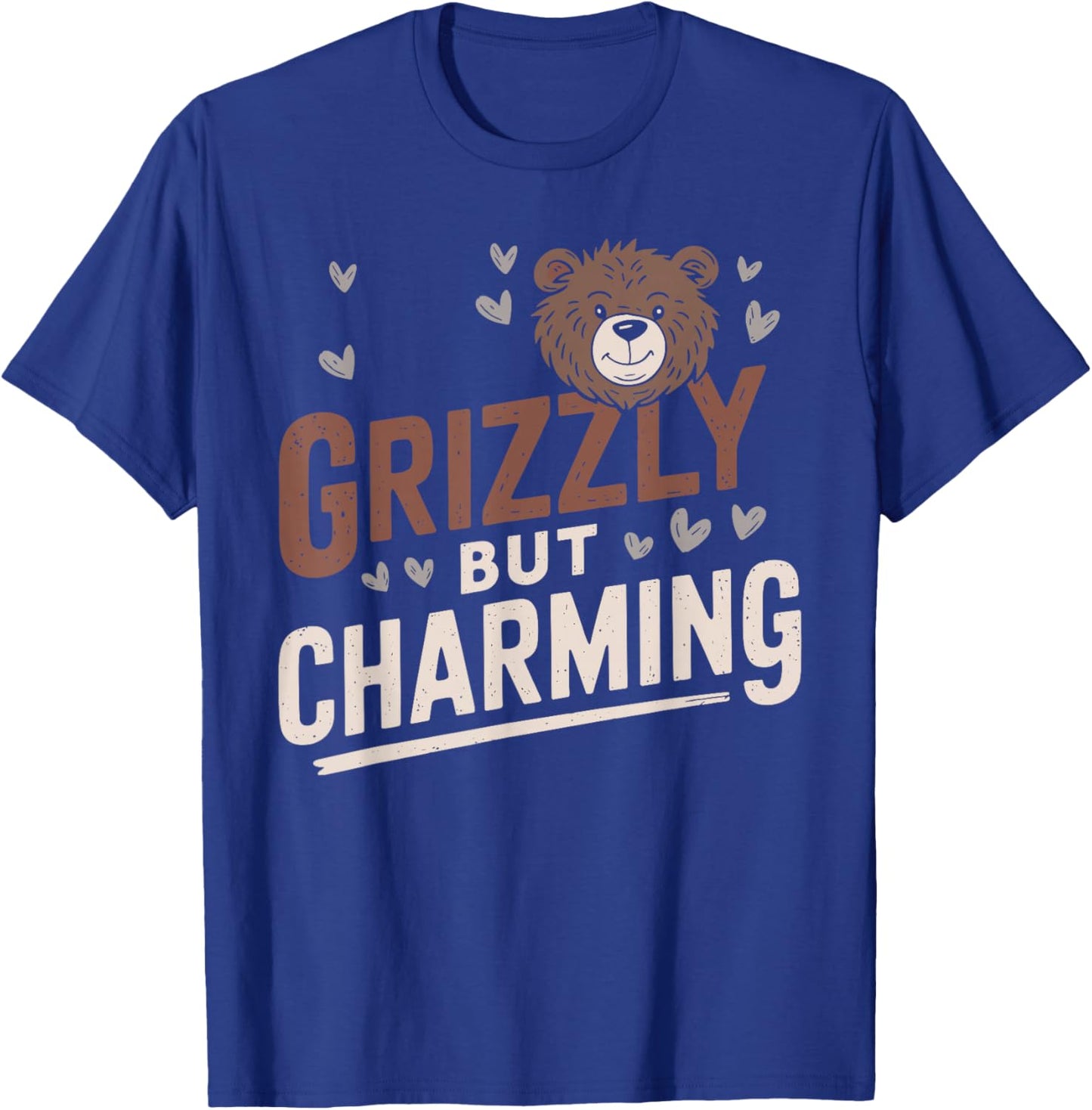 Grizzly But Charming A Charming Grizzly Bear T Shirt T-Shirt - T-Shirt | Royal