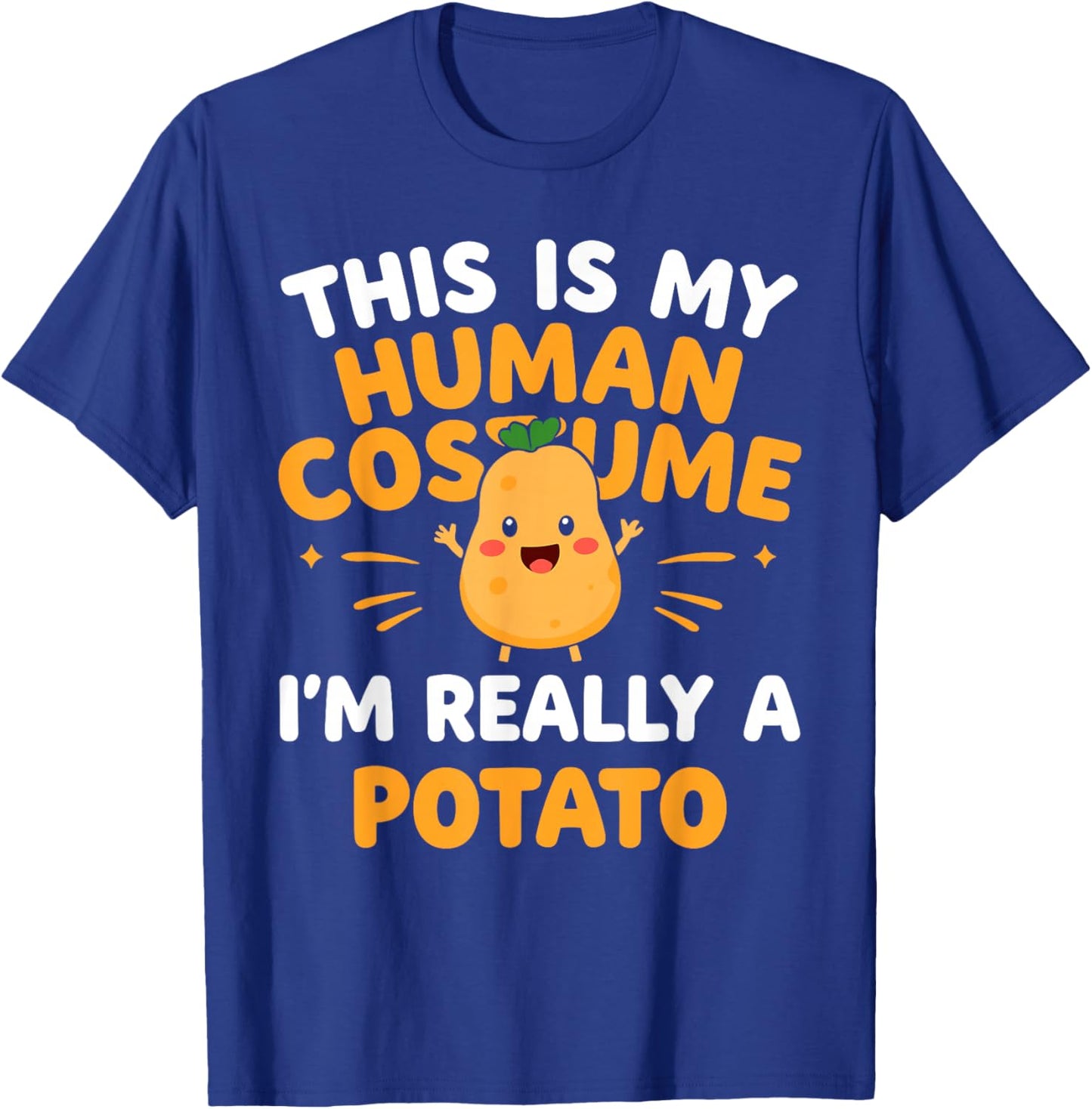 This Is My Human Costume I'm Really A Potato Funny T-Shirt - T-Shirt | Royal