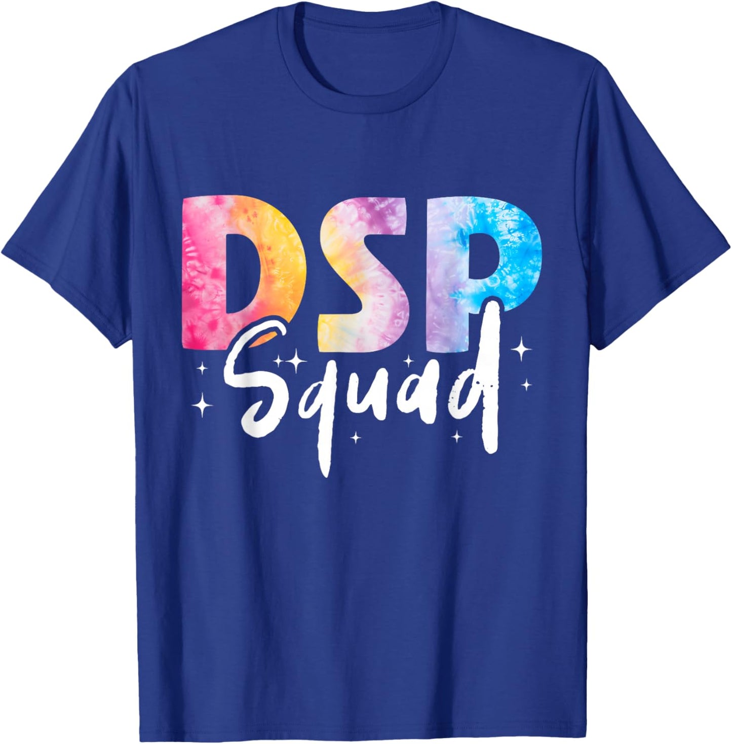 DSP Squad Direct Support Professional DSP Week Tie Dye T-Shirt - T-Shirt | Royal