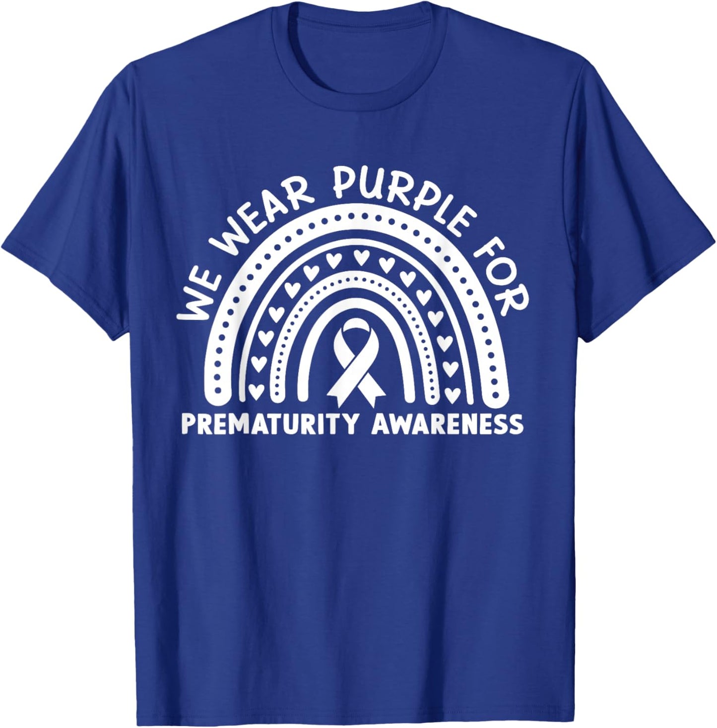 We Wear Purple for Preemie Prematurity Awareness T-Shirt - T-Shirt | Royal