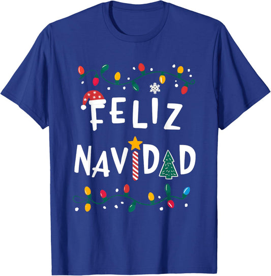 Feliz Navidad Shirt Funny Mexican Christmas in Spanish Xmas T-Shirt - T-Shirt | Royal