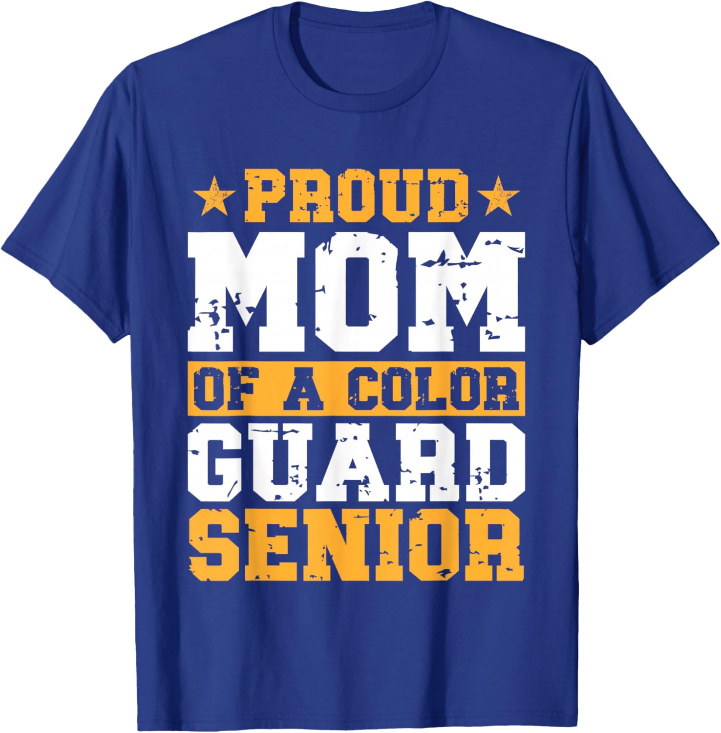 Proud Mom Of A Color Guard Senior T-Shirt - T-Shirt | Royal