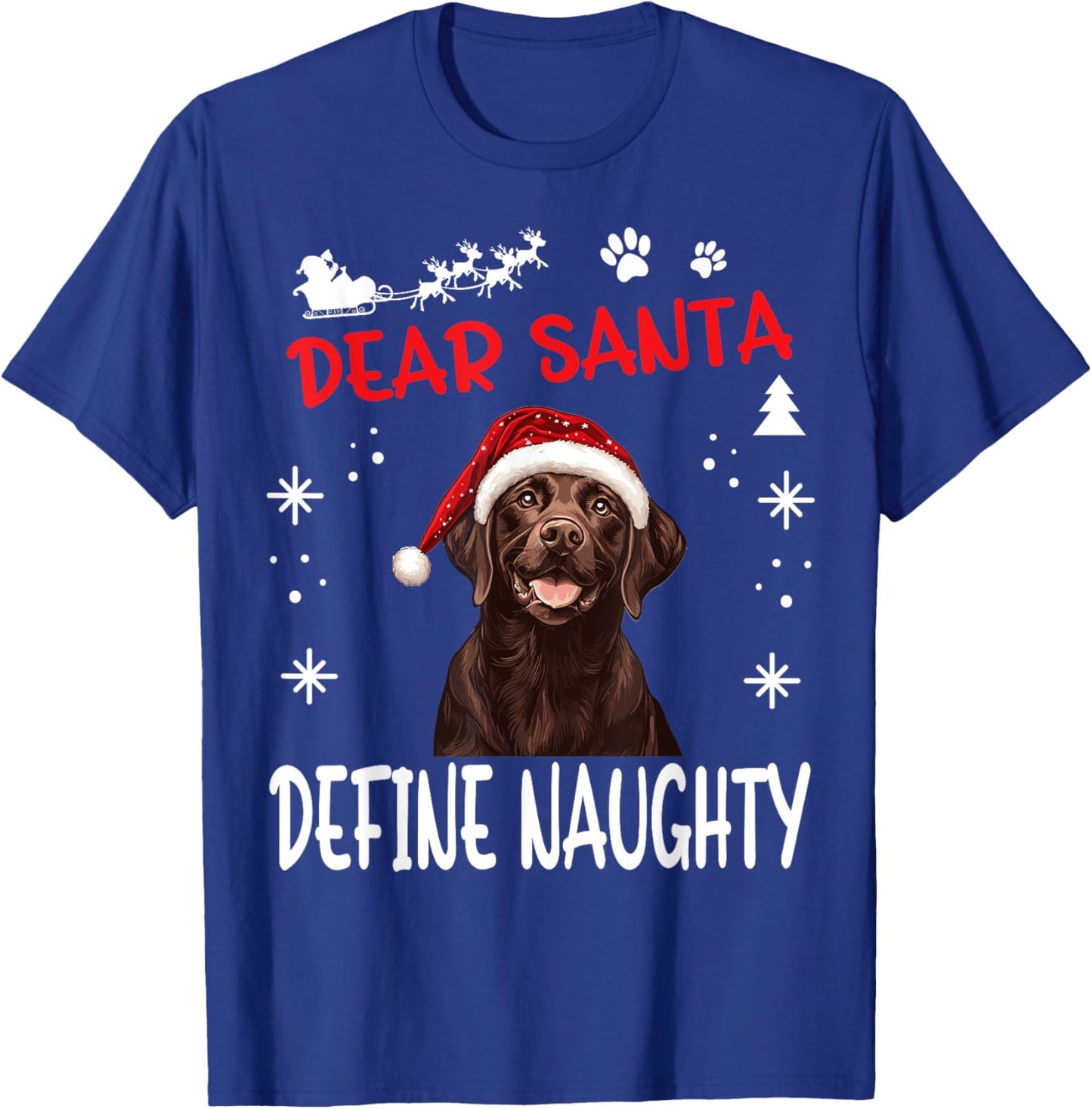 Cute Labrador Retriever Dog Christmas Dear Santa Define T-Shirt - T-Shirt | Royal