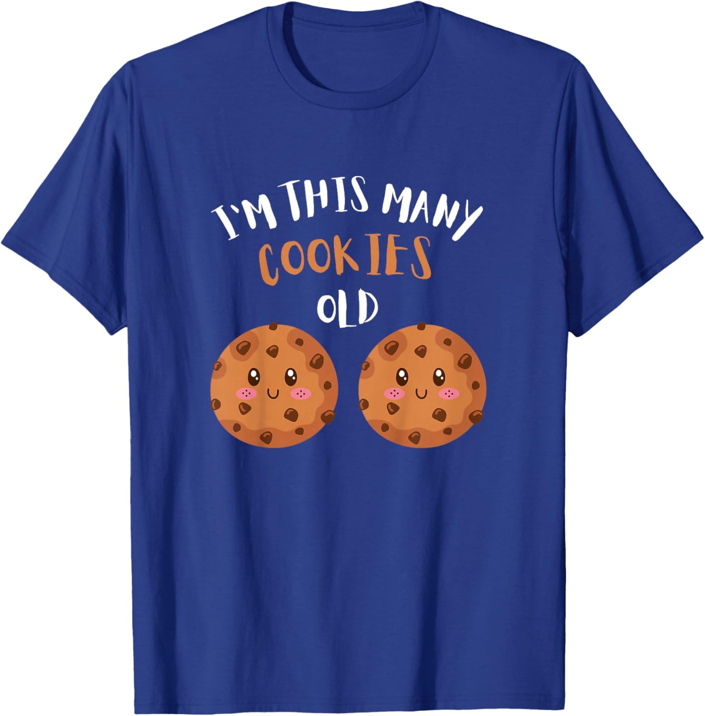 I'm This Many Cookies Old Cookie 2nd Birthday 2 Years Old T-Shirt - T-Shirt | Royal