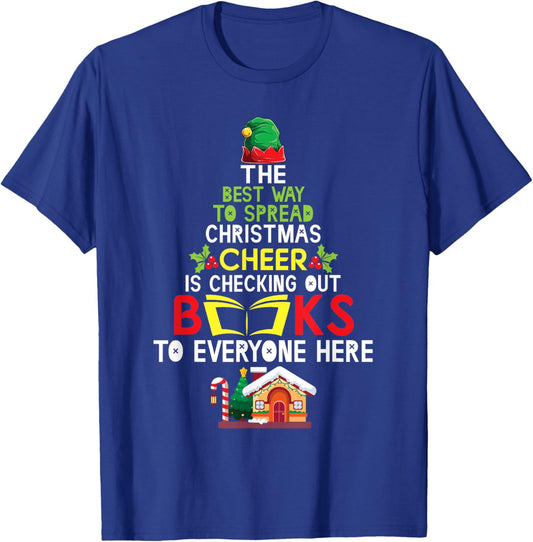 The Best Way To Spread Christmas Cheer Is Checking Out Books T-Shirt - T-Shirt | Royal