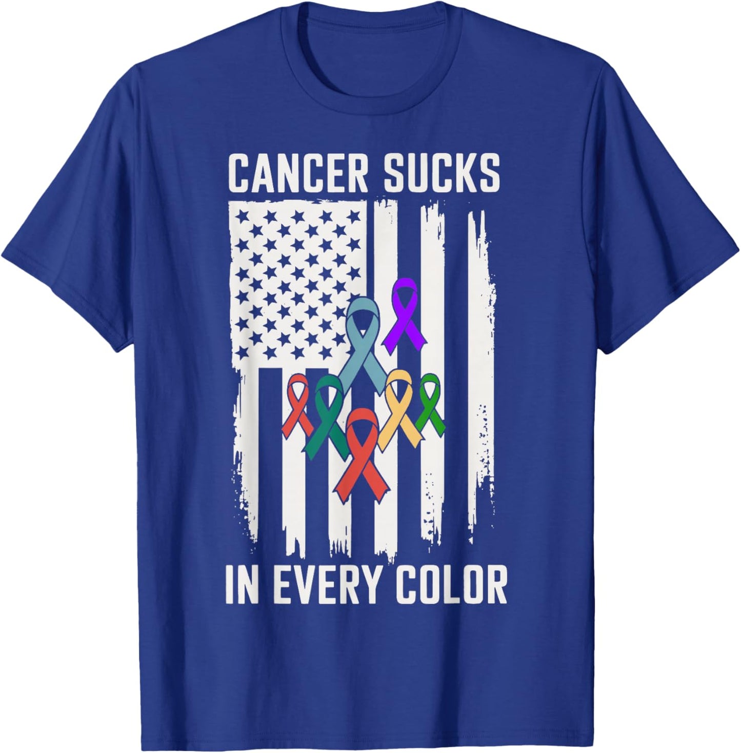 Cancer Sucks In Every Color T-Shirt - T-Shirt | Royal