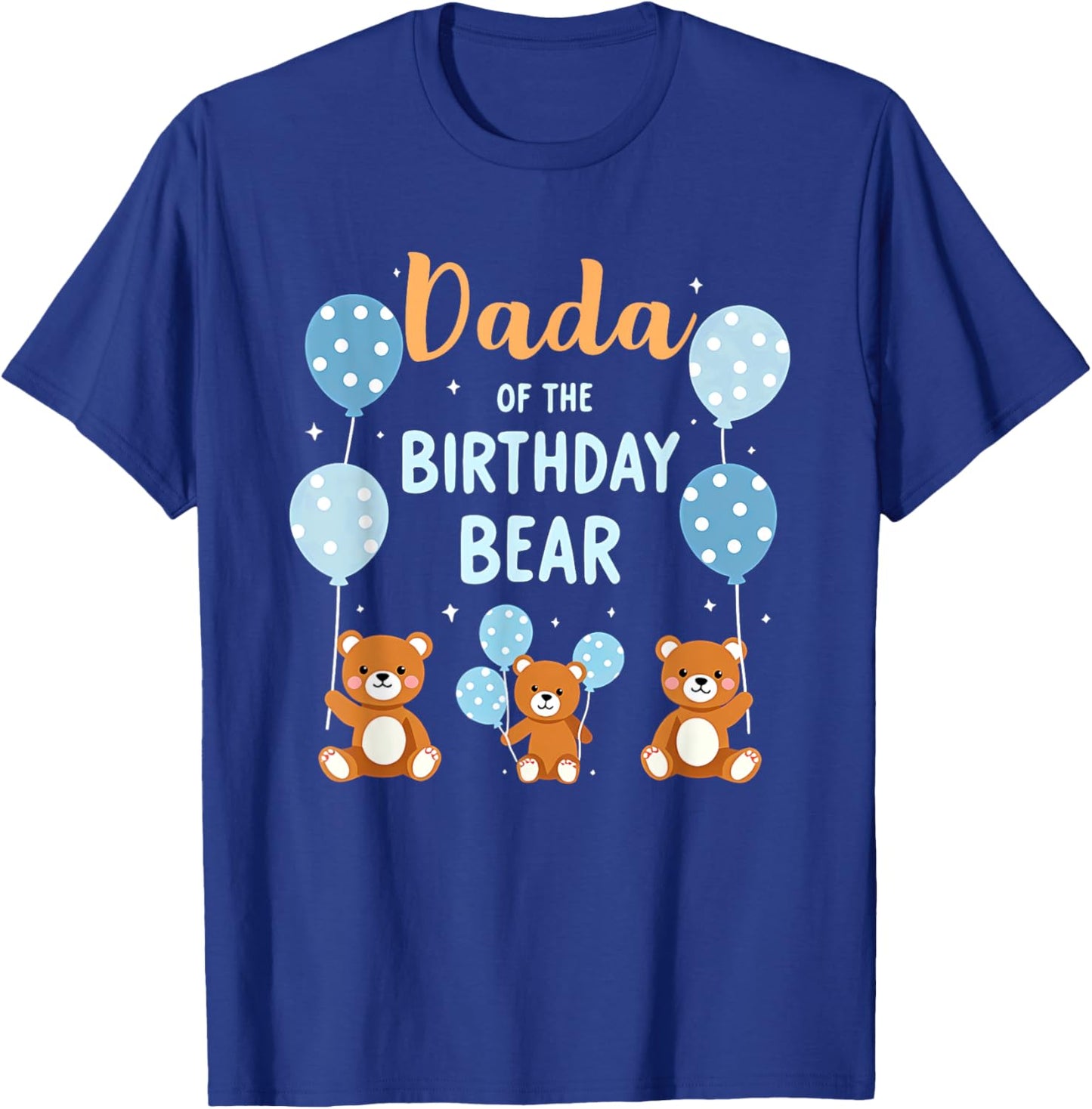 Birthday Bear Daddy Dada Of The Birthday Boy T-Shirt - T-Shirt | Royal