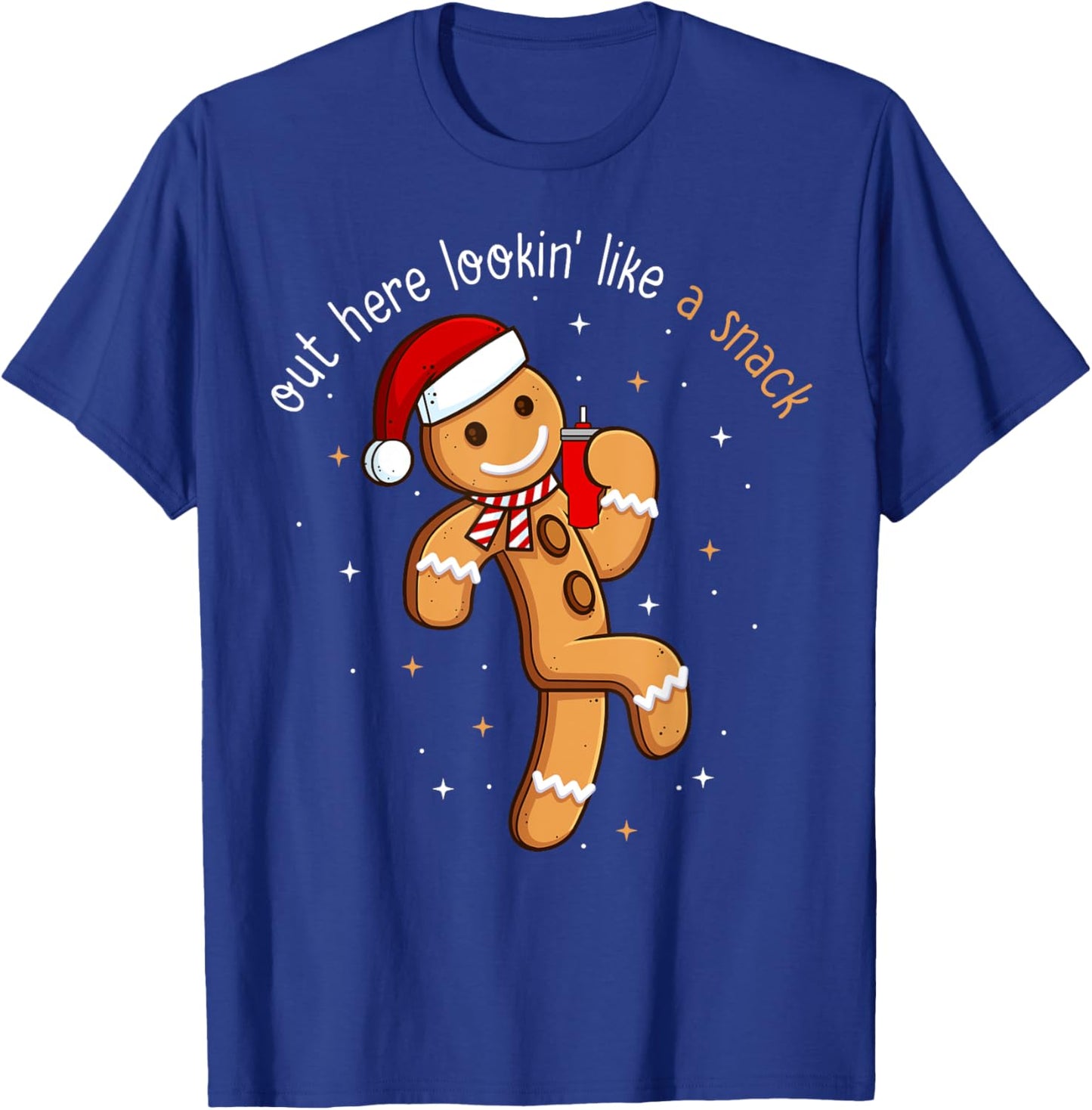 Out Here Looking Like a Snack Funny Xmas Gingerbread Man T-Shirt - T-Shirt | Royal