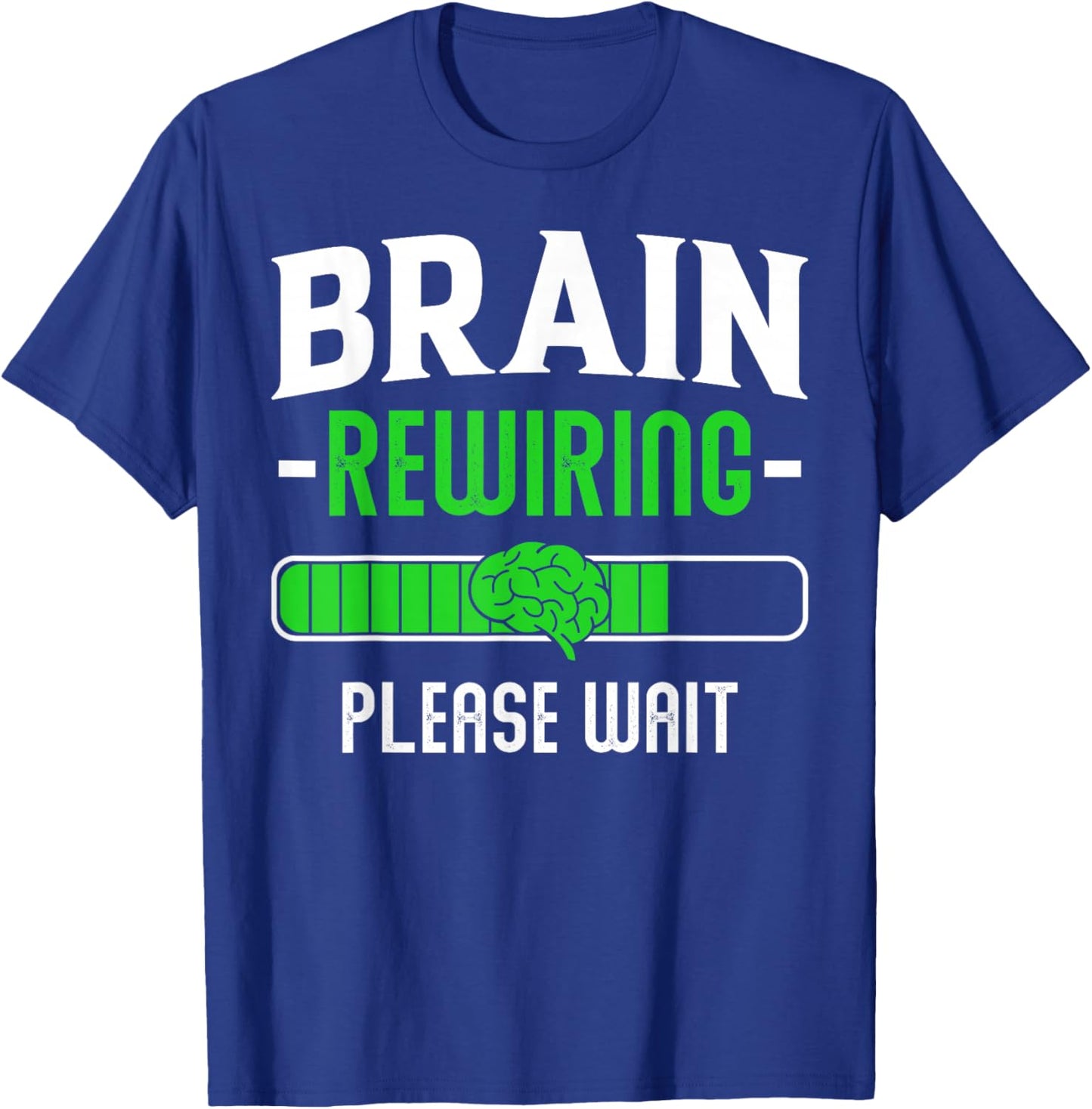 Brain Rewiring Please Wait Funny Post Brain Surgery Recovery T-Shirt - T-Shirt | Royal