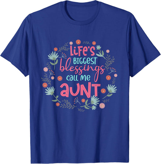 Life's Biggest Blessings Call Me Aunt Funny New Auntie T-Shirt - T-Shirt | Royal