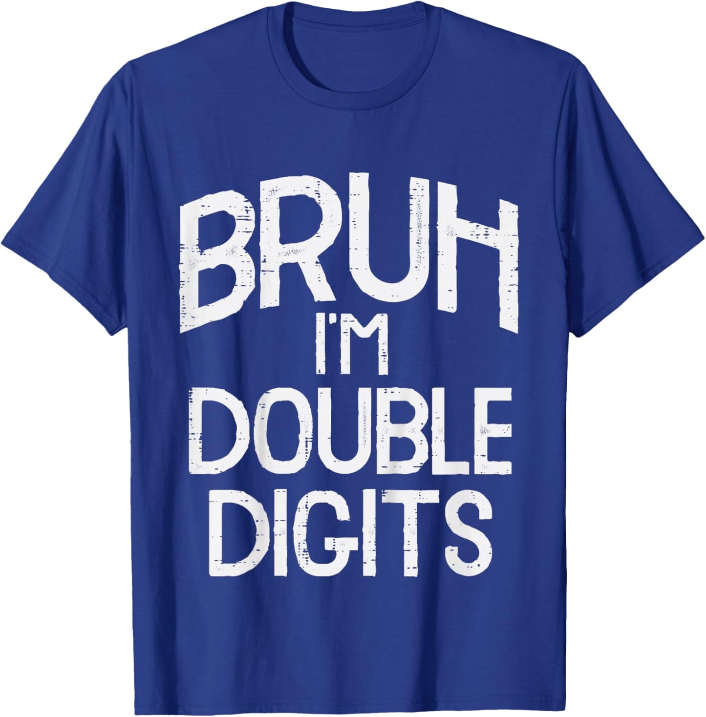 Kids 10th Birthday Bruh Im Double Digits 10 Years Boys Kids Youth T-Shirt - T-Shirt | Royal