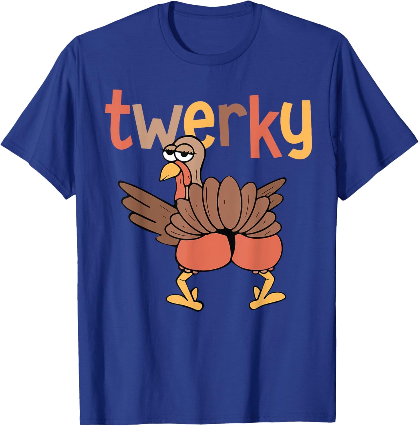 Twerky Butt Dance Funny Turkey Trot Outfit Thanksgiving T-Shirt - T-Shirt | Royal