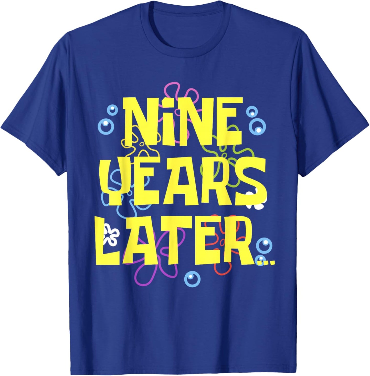 9 NINE YEARS LATER 9 year Old Birthday Gifts for Girls Boy T-Shirt - T-Shirt | Royal