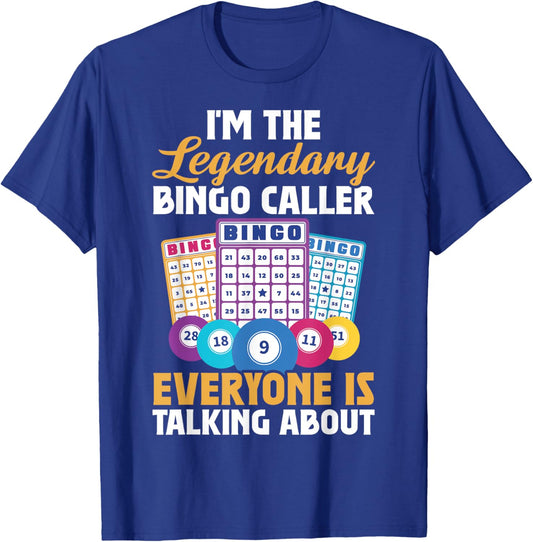 I'm The Legendary Bingo Caller T-Shirt - T-Shirt | Royal
