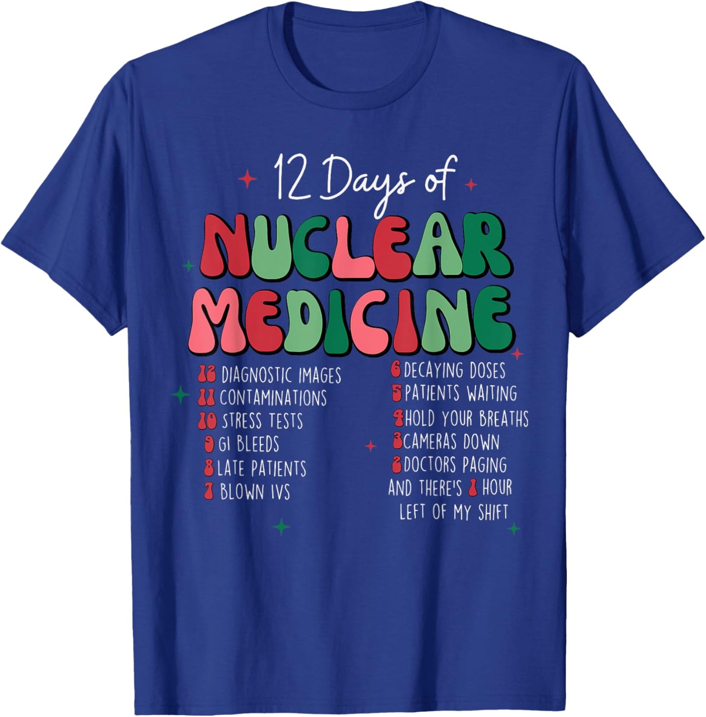 12 Day Of Nuclear Medicine Christmas Radiology Xmas Pajama T-Shirt - T-Shirt | Royal