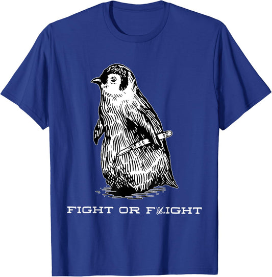 Fight or Flight Funny Penguin Funny Meme North Pole Penguin T-Shirt - T-Shirt | Royal