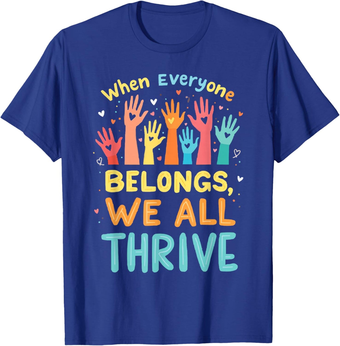 Inclusion Belonging Include All Autism ADHD Inclusivity T-Shirt - T-Shirt | Royal